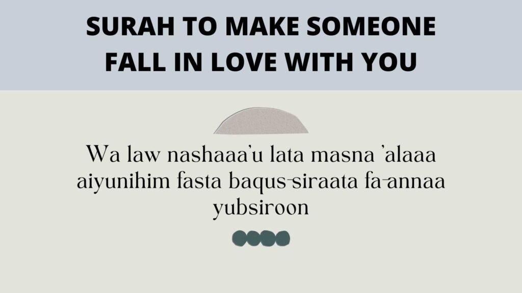 Surah To Make Someone Fall in Love with You
